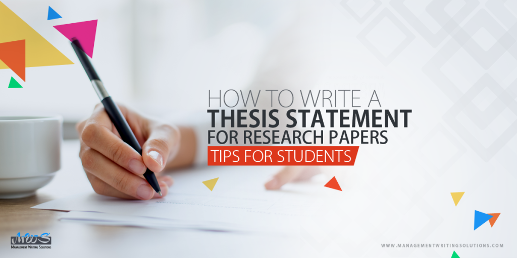 How to write a thesis statement for research papers: Tips for Students