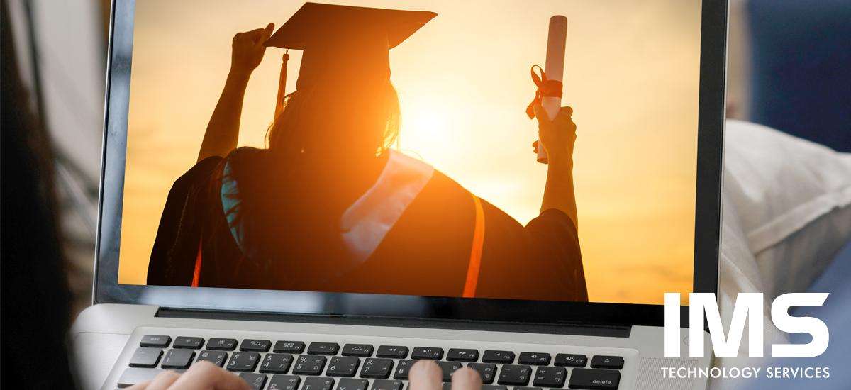 Planning for Virtual Commencement Ceremony? | IMS Technology Services